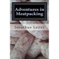 Adventures in Meatpacking: A Memoir - Paperback