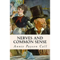 Nerves and Common Sense - Paperback