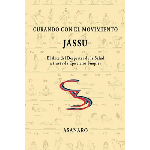 Curando con el Movimiento: Jassu - Paperback