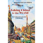 Taking China to the World: The Cultural Production of Modernity - Hardcover