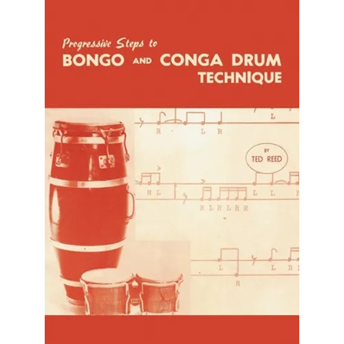 Progressive Steps to Bongo and Conga Drum Technique - Hardcover