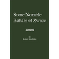 Some Notable Bahá'ís of Zwide - Paperback