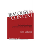 Jealousy in Context: The Social Implications of Emotions in the Hebrew Bible - Hardcover