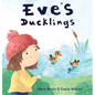 Eve's Ducklings - Hardcover