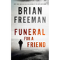 Funeral for a Friend: A Jonathan Stride Novel - Hardcover