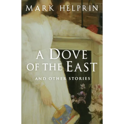 A Dove of the East: And Other Stories - Paperback
