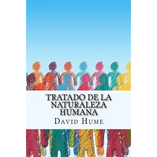 Tratado de la Naturaleza Humana (Spanish) Edition - Paperback