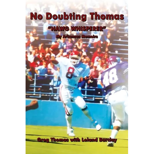 No Doubting Thomas: "Hawg Whisperer" My Arkansas Memoirs - Paperback