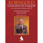 Erich Korngold: Violin Concerto in D Major, Op. 35 - Critical Edition - Fingerings and Bowings by Jascha Heifetz, Edited by Endre Granat - Paperback