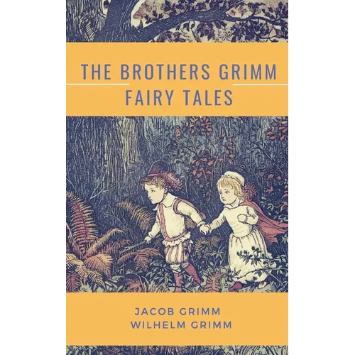 The Brothers Grimm Fairy Tales - Paperback