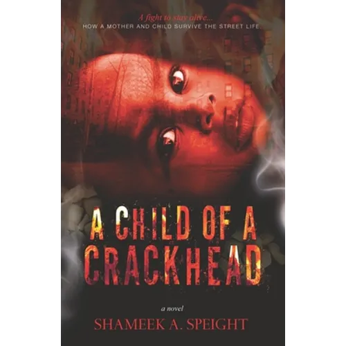 A Child of A Crack Head - Paperback