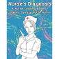 Nurse's Diagnosis- A Nurse Coloring Book Of Snarky, Sweary Nurse Humor - Paperback