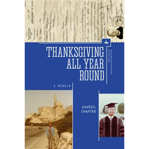 Thanksgiving All Year Round: A Memoir - Hardcover