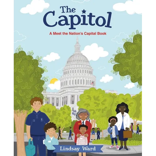 The Capitol: A Meet the Nation's Capital Book - Hardcover