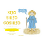 Sijo Shijo Goshijo: The Beloved Classics of Korean Poetry on Timeless Reflections and Everything Wise (1500s-1800s) - Hardcover