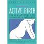 Active Birth - Revised Edition: The New Approach to Giving Birth Naturally (Revised) - Paperback