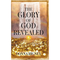 The Glory of God Revealed - Hardcover