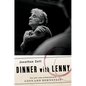 Dinner with Lenny: The Last Long Interview with Leonard Bernstein - Hardcover