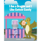I Am a Dragon and I like Cotton Candy - Paperback