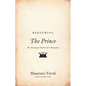 Redeeming the Prince: The Meaning of Machiavelli's Masterpiece - Paperback