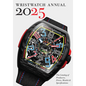 Wristwatch Annual 2025: The Catalog of Producers, Prices, Models, and Specifications - Paperback