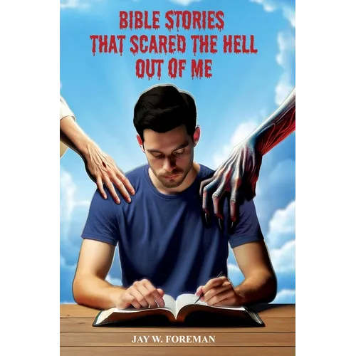 Bible Stories that Scared the Hell out of Me - Hardcover