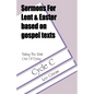 Taking the Risk Out of Dying: Gospel Lesson Sermons for Lent/Easter, Cycle C - Paperback