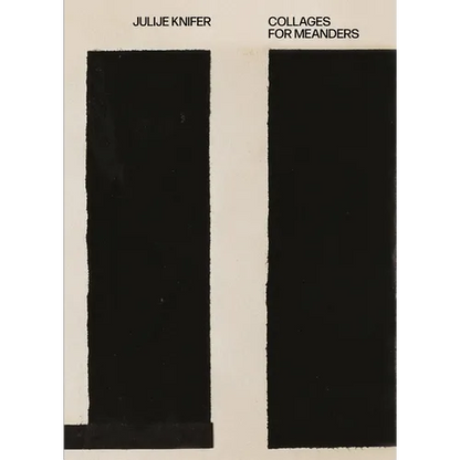 Julije Knifer: Collages for Meanders - Hardcover