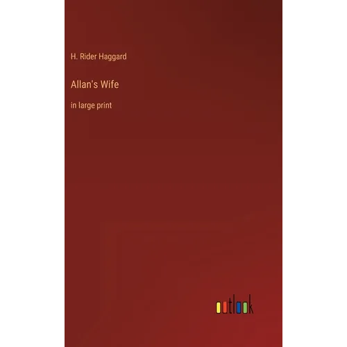 Allan's Wife: in large print - Hardcover