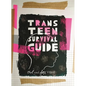 Trans Teen Survival Guide - Paperback