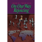 On Our Way Rejoicing - Paperback