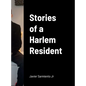 Stories of a Harlem Resident - Hardcover