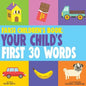 Farsi Children's Book: Your Child's First 30 Words - Paperback