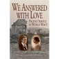 We Answered With Love: Pacifist Service in World War I - Paperback