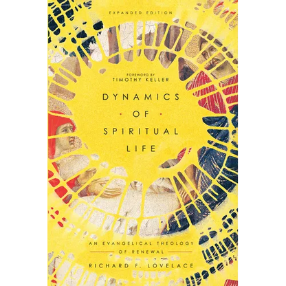 Dynamics of Spiritual Life: An Evangelical Theology of Renewal - Paperback