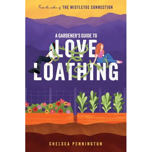 A Gardener's Guide to Love and Loathing - Paperback