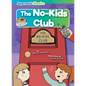 The No-Kids Club - Library Binding