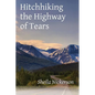 Hitchhiking the Highway of Tears - Paperback