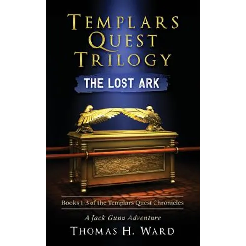 Templars Quest Trilogy: The Lost Ark - Paperback