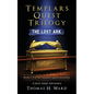 Templars Quest Trilogy: The Lost Ark - Paperback
