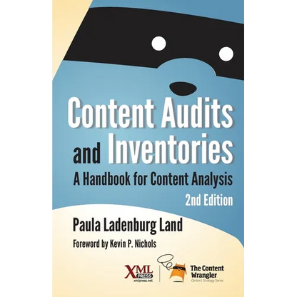 Content Audits and Inventories: A Handbook for Content Analysis - Paperback