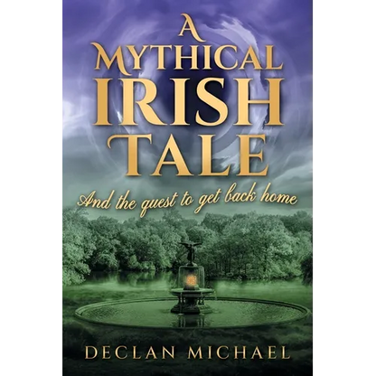A Mythical Irish Tale - And The Quest To Get Back Home - Paperback