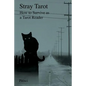 Stray Tarot: How to Survive as a Tarot Reader - Paperback