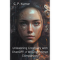 Unleashing Creativity with ChatGPT: A Writing Prompt Companion - Paperback