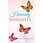 Heavenly Insights - Hardcover
