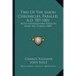 Two Of The Saxon Chronicles, Parallel A.D. 787-1001: With Supplementary Extracts From The Others (1889) - Paperback