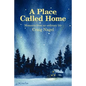 A Place Called Home: Moments from an Ordinary Life - Paperback