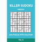 Killer Sudoku Medium 200 Puzzle WIth Solution Vol 9: Advanced Puzzle Sumdoku Book,9x9, 2 puzzles per page - Paperback