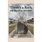 There's a Rock on Martin Avenue - Hardcover