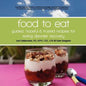 Food to Eat: guided, hopeful and trusted recipes for eating disorder recovery - Paperback
